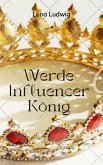 Der Influencer König (eBook, ePUB)