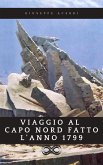 Viaggio al Capo Nord fatto l'anno 1799 (eBook, ePUB)