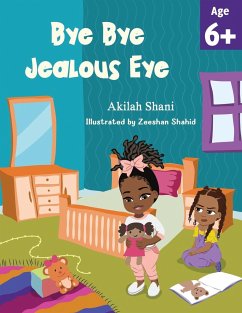 Bye Bye Jealous Eye - Shani, Akilah