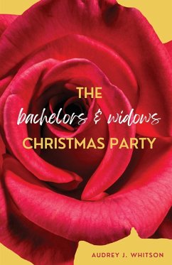 The Bachelors and Widows Christmas Party - Whitson, Audrey J.