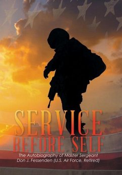 Service Before Self - Fessenden, Don J.