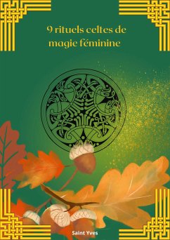 9 rituels celtes de magie féminine (eBook, ePUB)