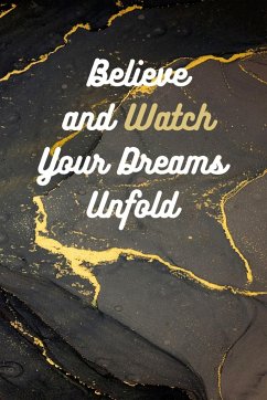 Believe and Watch Your Dreams Unfold - Allure LLC, Empyrean