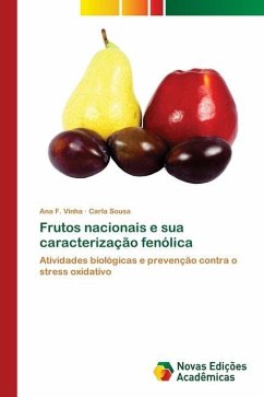 Frutos nacionais e sua caracterização fenólica - F. Vinha, Ana;Sousa, Carla