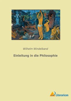 Einleitung in die Philosophie - Windelband, Wilhelm