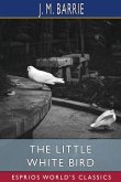The Little White Bird (Esprios Classics)