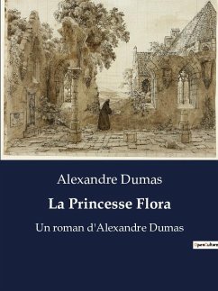 La Princesse Flora - Dumas, Alexandre