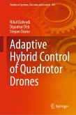 Adaptive Hybrid Control of Quadrotor Drones (eBook, PDF)