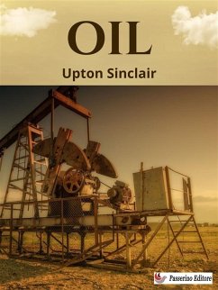 Oil! (eBook, ePUB) - Sinclair, Upton