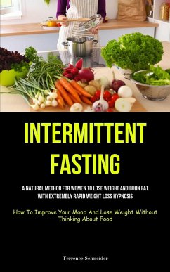 Intermittent Fasting - Schneider, Terrence