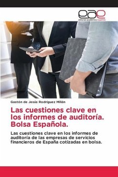 Las cuestiones clave en los informes de auditoría. Bolsa Española.