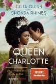 Queen Charlotte – Bevor es die Bridgertons gab, veränderte diese Liebe die Welt (eBook, ePUB)