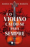 E o violino calou-se para sempre (eBook, ePUB)