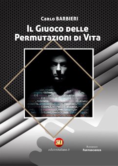 Il Giuoco delle Permutazioni di Vita (eBook, ePUB) - Barbieri, Carlo