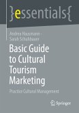 Basic Guide to Cultural Tourism Marketing (eBook, PDF)