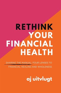 Rethink Your Financial Health - Uitvlugt, Aj