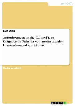 Anforderungen an die Cultural Due Diligence im Rahmen von internationalen Unternehmensakquisitionen