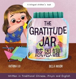 Cover The Gratitude Jar - a Children's Book about Creating Habits of Thankfulness and a Positive Mindset