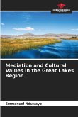 Mediation and Cultural Values in the Great Lakes Region