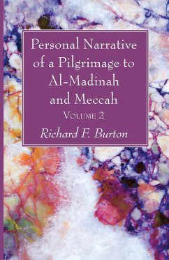 Personal Narrative of a Pilgrimage to Al-Madinah and Meccah, Volume 2 - Burton, Richard F.