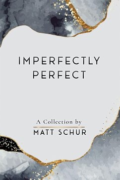 Imperfectly Perfect - Schur, Matt