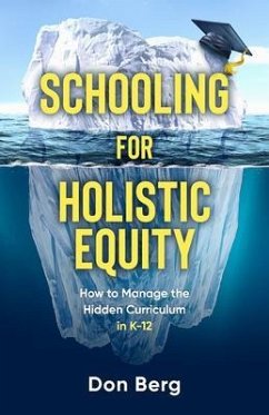 Schooling For Holistic Equity (eBook, ePUB) - Berg, Don