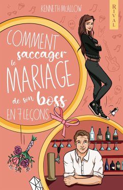 Comment saccager le mariage de son boss en 7 leçons - McAllow, Kenneth