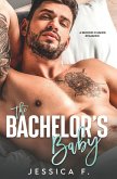 The Bachelor's Baby: A Second Chance Romance