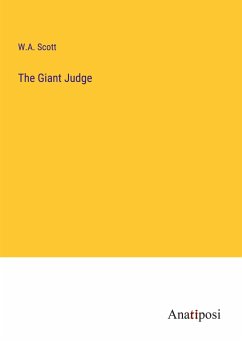 The Giant Judge - Scott, W. A.