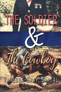 The Soldier and The Cowboy - Bartal, Vanessa Gray