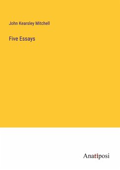 Five Essays - Mitchell, John Kearsley