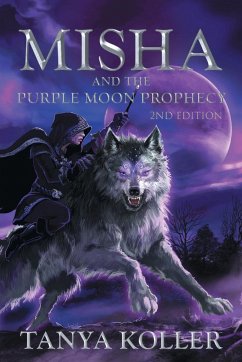 Misha and the Purple Moon Prophecy - Koller, Tanya