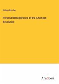 Personal Recollections of the American Revolution