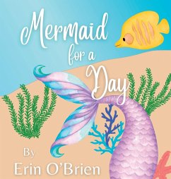 Mermaid for a Day - O'Brien, Erin