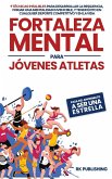 Fortaleza Mental para Jóvenes Atletas