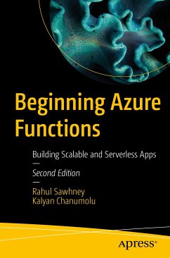 Beginning Azure Functions (eBook, PDF) - Sawhney, Rahul; Chanumolu, Kalyan