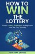 How to Win the Lottery: Simple Lottery... - Bild 1