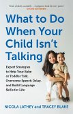 What to Do When Your Child Isn't Talking (eBook, ePUB)