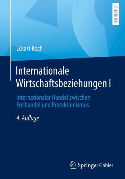 Internationale Wirtschaftsbeziehungen I (eBook, PDF) Internationale Wirtschaftsbeziehungen I (eBook, PDF)