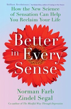 Better in Every Sense (eBook, ePUB) - Farb, Norman; Segal, Zindel