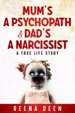 Mum's A Psychopath & Dad's A Narcissist (eBook, ePUB)