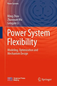 Power System Flexibility (eBook, PDF) - Zhou, Ming; Wu, Zhaoyuan; Li, Gengyin