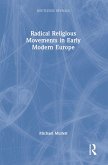 Radical Religious Movements in Early Modern Europe (eBook, PDF)