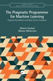 The Pragmatic Programmer for Machine Learning (eBook, ePUB)