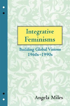 Integrative Feminisms (eBook, PDF) - Miles, Angela