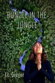 Bungle in the Jungle (eBook, ePUB) Bungle in the Jungle (eBook, ePUB)