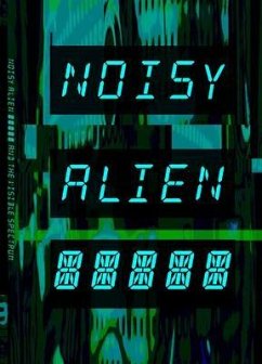 Cover Noisy Alien Communicator (eBook, ePUB)