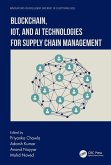 Blockchain, IoT, and AI Technologies for Supply Chain Management (eBook, ePUB)