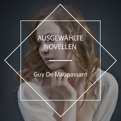 Ausgewählte Novellen (MP3-Download) - De Maupassant, Guy