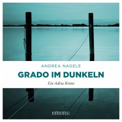 Grado im Dunkeln (MP3-Download) - Nagele, Andrea